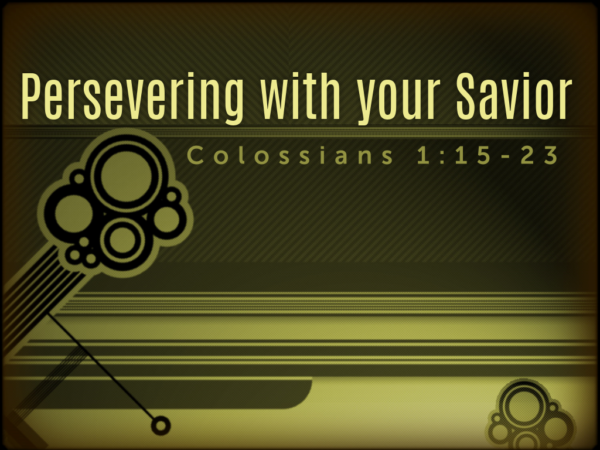 Persevering With Your Savior